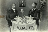 Black-and-white lithograph depicting President Theodore Roosevelt dining with Booker T. Washington at the White House in 1901, with “equality” written across the tablecloth.
