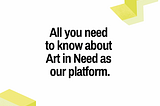 All you need to know about Art in Need as a platform