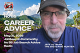 No BS Career Advice: May 31, 2026