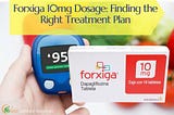 Forxiga 10mg: How it Works