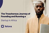 Unconventional Founder: The Treacherous Journey of Founding and Running a Startup in Africa…