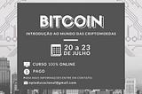 Curso Online: Bitcoin — Introdução ao mundo de Criptomoedas