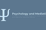 Psychology and Mediation: Further reading, watching and listening