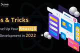 Tips to improve the Reactjs development