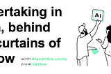 Undertaking in Tech, behind the curtains of Upflow with Alexandre Louisy