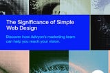 The Significance of Simple Design and Ease of Use in Web Design for 2023