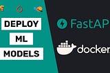 How To Deploy Any ML Models With FastAPI And Docker?