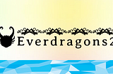 Three Cross-Chain Experiences in Everdragons2