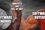 Analyst firms are full of shit