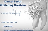 Dental Teeth Whitening Gresham