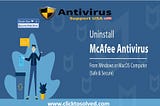 Learn How to Uninstall McAfee Products From a PC?