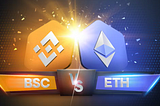 Battle of The Blockchains: Ethereum vs Binance Smart Chain