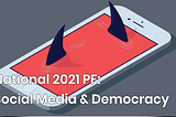 Social Media & Democracy: Public Forum National Topic