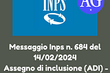 Messaggio Inps n. 684 del 14/02/2024 — Assegno di inclusione (ADI) — Descrizione stato domanda