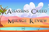 Assassins Creed: Mirage Review