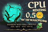 Use Soul Crystals to rent WAX CPU