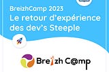 Breizh Camp 2023 : Le retour d’expérience des dev’s Steeple