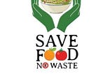 Say “No” to Food waste