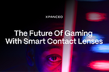 The Future Of Gaming With Smart Contact Lenses
