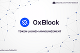 0xBlock Token Launch Announcement