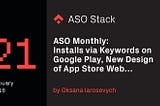 ASO Monthly #21 January 2018: Installs via Keywords on Google Play, New Design of App Store Web…