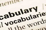 The limits of my vocabularies are the limits of my world.