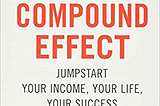 (PDF) Download (EBOOK) The Compound Effect by Darren Hardy — Jumpstart Your Income, Your Life…