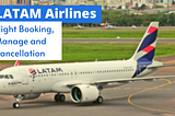 LATAM Airlines Flight Booking, Manage and Cancellation