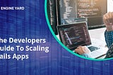 Developers-Guide-Scale-Rails-Apps