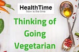 Benefits of Thinking to be a Vegetarian