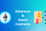Ethereum and Smart Contracts: The Foundation for the Decentralized Economy?