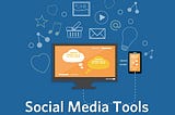 Simplify Your Life With These 15 Best Social Media Tools To Win Big