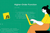 Mastering Higher-Order Functions in JavaScript: A Comprehensive Guide