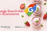 Google Search Ads For eCommerce In 2021