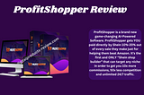 ProfitShopper Review | Revolutionary New Software!