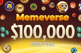 Join the Memeverse Competition 🚀 — Win up to $100,000