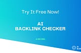 ⚡ Uncover Your Backlinks Fast with this AI-Powered Checker