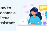 The primary emphasis is on recognizing how to become a virtual assistant for online earnings.