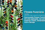 Fitness Function é uma técnica suportada por testes automatizados de software que nos auxilia a…