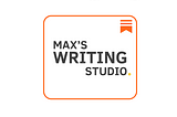 Launching Max’s Writing Studio on Substack