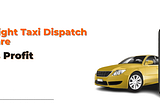 How cloud taxi dispatch software boosts profits?