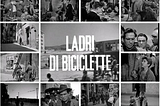 Ladri di biciclette (1948)/Bicycle Thieves — Leadership Lessons