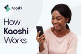Kaoshi makes International money transfers affordable and convenient for Nigerians