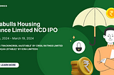 Indiabulls Housing Finance NCD IPO | Banknomics