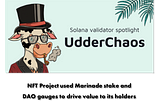 How Solana NFT Project UdderChaos milks its Validator and Marinade gauges for community benefit