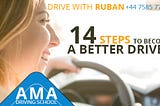 14 STEPS TO BECOME A BETTER DRIVER