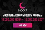 MOONDEFI AIRDROP AND BOUNTY PROGRAM 10,000,000 USDT