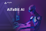 Meet the updated AlfaBit AI!