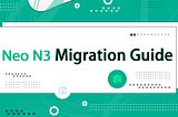 Neo N3 Migration Guide | NeoLine Chrome Extension