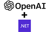Harnessing GPT-4 in .NET: Expanding Application Capabilities with OpenAI